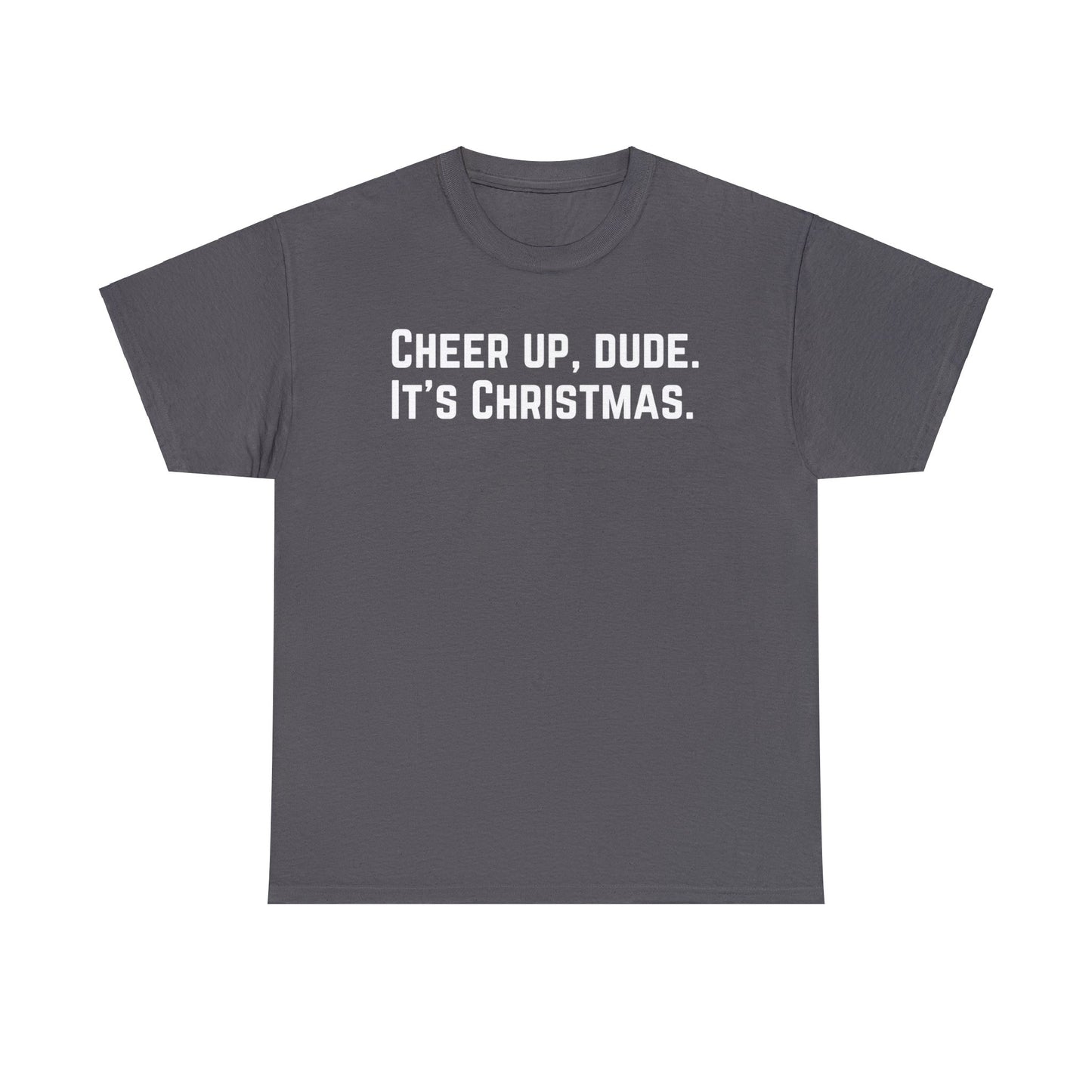 Cheer Up! - Unisex Heavy Cotton Tee
