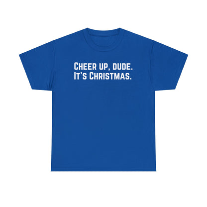 Cheer Up! - Unisex Heavy Cotton Tee